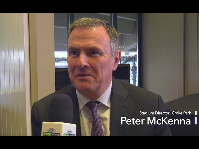 THE BIG INTERVIEW: Peter McKenna, Stadium Director, Croke Park Stadium