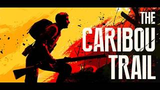 *NEW* WW1 GALLIPOLI GAME - THE CARIBOU TRAIL