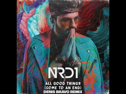 NRD1 - All Good Things Come to an End (Denis Bravo Remix)