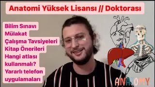 Anatomi Alanında Yüksek Lisans // Doktora Yapmak