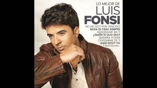 Luis Fonsi - Si Tú Quisieras