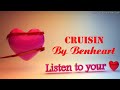 Cruisin by BENHEART   2 Hrs Of Nonstop Love Songs