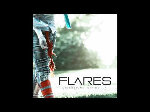 FLARES - Breathing Fire