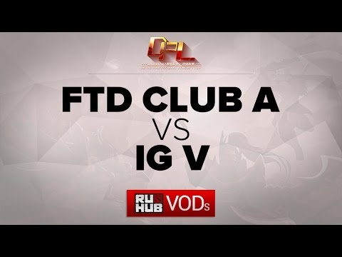 DPL Season 1  FTD.A vs IG.V game 1