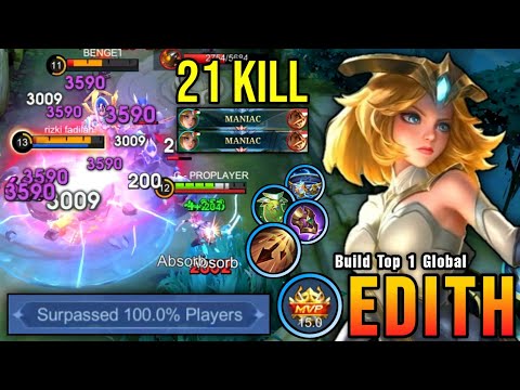 21 Kills + 2x MANIAC!! Deadly & Tanky Build Edith Offlane Monster - Build Top 1 Global Edith ~ MLBB
