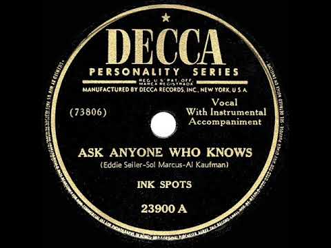1947 HITS ARCHIVE: Ask Anyone Who Knows - Ink Spots