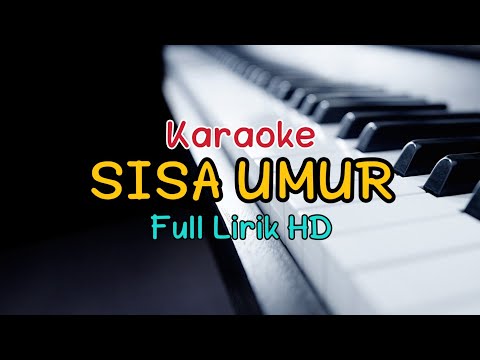 SISA UMUR KARAOKE - NADA COWOK (Qasidah Cover)