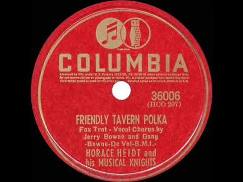 1941 HITS ARCHIVE: Friendly Tavern Polka - Horace Heidt (Jerry Bowne, vocal)