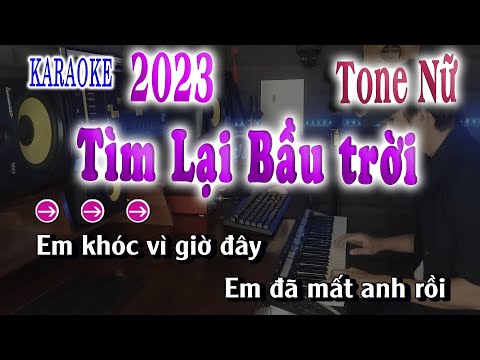 Tìm Lại Bầu Trời Karaoke Tone Nữ 2023 song nhien karaoke