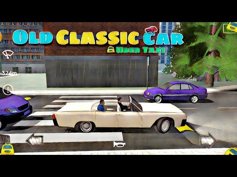 OLD CLASSIC CARS UBER DRIVER 🚖|City Car Driving Games Android iOS|Public Transport Simulator Game
