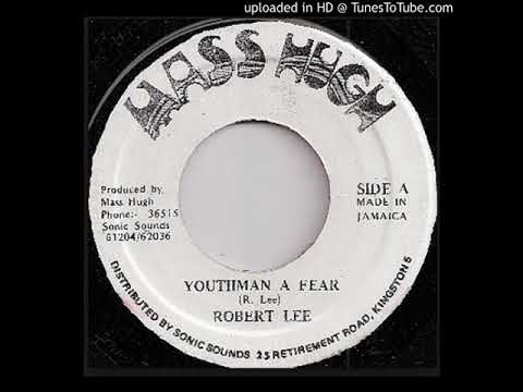 Robert Lee // Youthman A Fear