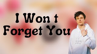Alec Benjamin - I Won&#39;t Forget You (Lyrics)