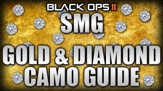 Black Ops 2 | SMG Gold & Diamond Camo Guide (How to get Diamond SMGs)