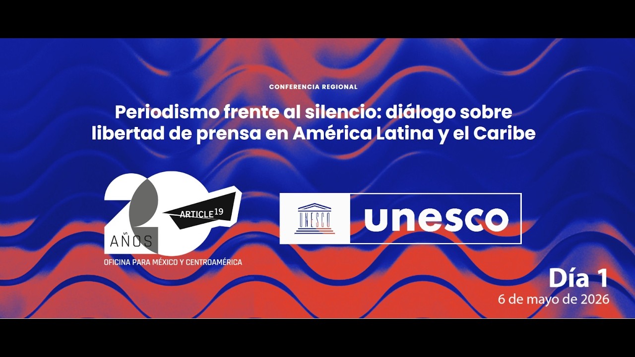 Conferencia Regional de América Latina y el Caribe del Día Mundial de la Libertad de Prensa | Día 1