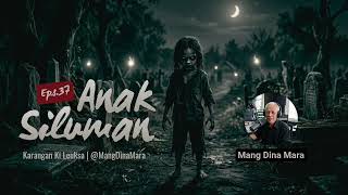 Download lagu ANAK SILUMAN Eps.37 Carita Sunda Mang Dina Mara @MangDinaMara  mp3