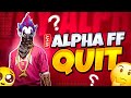 ALPHA FF QUIT Free Fire ALPHAFREEFIREE
