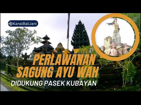 Sagung Ayu Wah's Resistance Supported by Pasek Kubayan