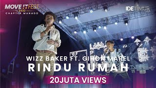 WIZZ BAKER feat GIHONMARELLOIMALITNA RINDU RUMAH MOVE IT FEST 2022 Chapter Manado Mp4 3GP & Mp3