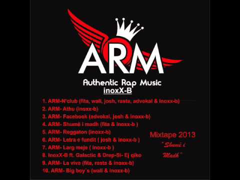 ARM Ft Galactic & Drep-si - Ej Chiko ( The Mixtape InoxX-B) 2013