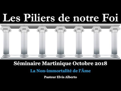 Séminaire Martinique octobre 2018 — #17 La Non-immortalité de l’Âme