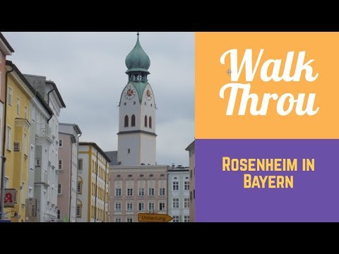 Walking Through: Rosenheim in Bayern in GERMANY