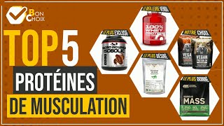 Protéines de musculation - Top 5 - (BonChoix)