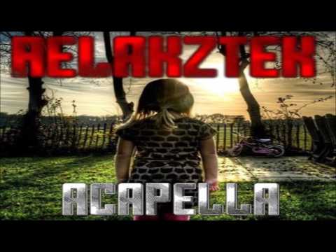 Relakztek - Acapella