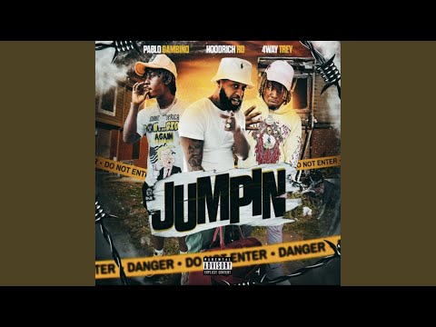Jumpin (feat. Pablo Gambino & 4way Trey)