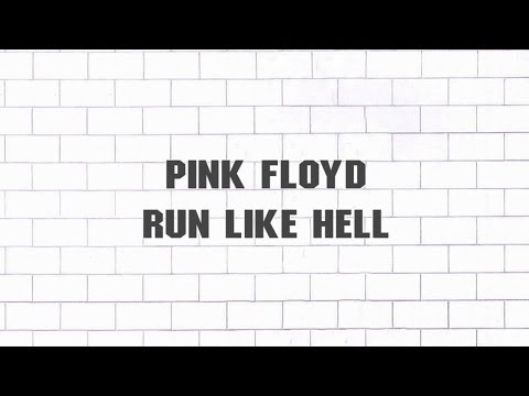 Pink Floyd - Run Like Hell (2011 - Remaster)