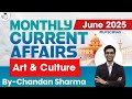 Monthly Current Affairs 2025 Art Culture June 2025 UPSC StudyIQ IAS