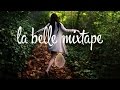 La Belle Mixtape | Summer Memories | Henri PFR
