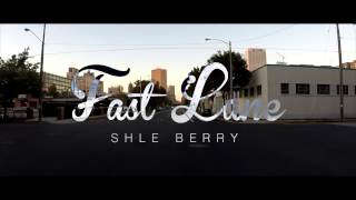 Shle Berry - Fast Lane (Prod. Lakey Inspired)