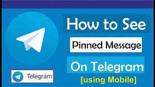 How To See Pinned Message In Telegram