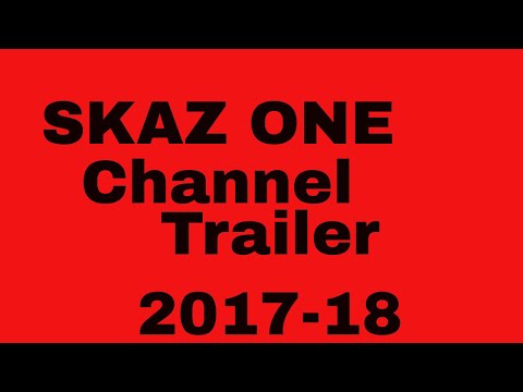 Skaz One Youtube Channel Trailer