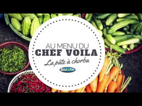 Au menu du Chef Voilà - La pâte à chorba