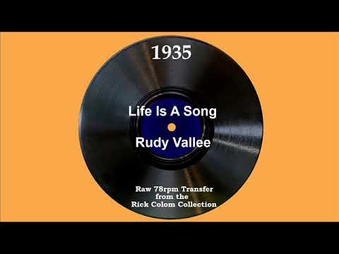 1935 Rudy Vallee - Life Is A Song