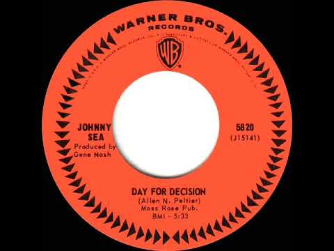 1966 HITS ARCHIVE: Day For Decision - Johnny Sea (mono 45)