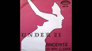 Songtext von Under 21 - Sincerità Text Musik-video-Miniaturansicht