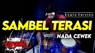 Download lagu SAMBEL TERASI KARAOKE NADA CEWEK / WANITA VERSI KOPLO HIGH QUALITY AUDIO CLARITY mp3 Download lagu SAMBEL TERASI KARAOKE NADA CEWEK / WANITA VERSI KOPLO HIGH QUALITY AUDIO CLARITY mp3