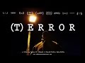 FBI Informant Exposes Sting Operation Targeting Innocent Americans in New "(T)ERROR" Documentary