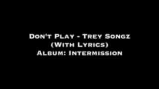 Don&#39;t Play - Trey Songz (With Lyrics) - NEW SONG 2015