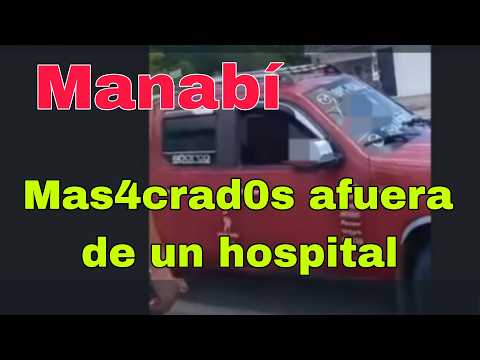 Mas4crad0s Afuera de un Hospital en Bahía