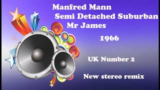 Manfred Mann   Semi Detached Suburban Mr James 2021 stereo remix