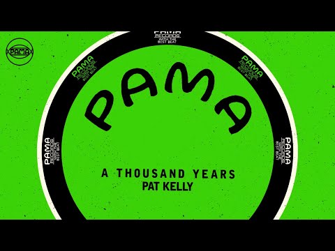 Pat Kelly - A Thousand Years (Official Audio) | Pama Records