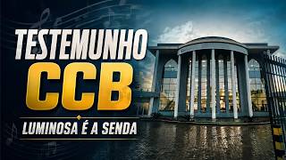 TESTEMUNHO CCB  - LUMINOSA É A SENDA #ccb #testemunhos