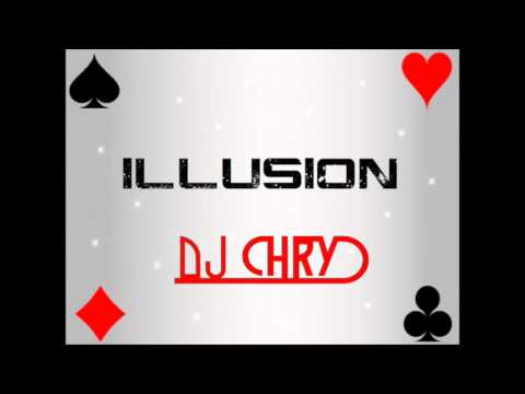 Dj Chry - Illusion (Original Mix)