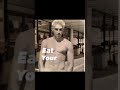 Eat your protein!