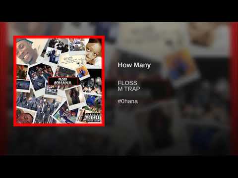 M Trap x Floss -  How Many