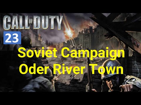 Call of Duty 1, full walkthrough on Veteran, Part 23, Soviet Campaign Oder River Town
