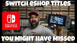 Nintendo Switch eShop Titles That You Might Have Missed!